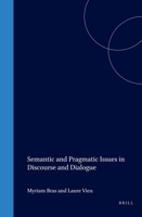 Semantic and Pragmatic Issues in Discourse and Dialogue (Current Research in the Semantics/Pragmatics Interface) (Current Research in the Semantics/Pragmatics ... in the Semantics/Pragmatics Interface 0080439438 Book Cover