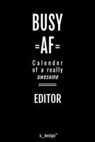 Calendar 2020 for Editors / Editor: Weekly Planner / Diary / Journal for the whole year. Space for Notes, Journal Writing, Event Planning, Quotes and Memories 1713357259 Book Cover