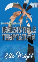 Irresistible Temptation: Carnivale Chronicles 0999421344 Book Cover