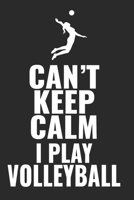 Can't Keep Calm I Play Volleyball: 6"x9" notebook dotted paper as a gift for Volleyball Fans  | Great gift makes Volleyball Girls and Women happy Journal for Writing 1670251020 Book Cover