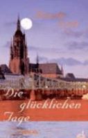 Die gluecklichen Tage 3797308566 Book Cover