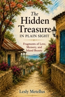 The Hidden Treasure in Plain Sight B0HC67JPCH Book Cover