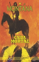 Caída mortal (Colección Oeste) 1619516403 Book Cover