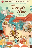Teresa's Man and Other Stories from Goa 8129134667 Book Cover