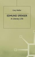 Edmund Spenser: A Literary Life 0312120524 Book Cover