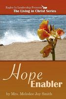 Hope Enabler 1450584802 Book Cover
