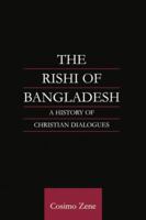 The Rishi of Bangladesh: A History of Christian Dialogue 1138878928 Book Cover