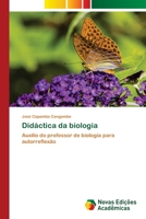 Didáctica da biologia (Portuguese Edition) 6206760715 Book Cover