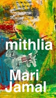 Mithlia: A Collection of Poems 0578718383 Book Cover