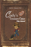 Cody's Treasure Cove: The Novel: Revised and Expanded Edition B0G6YMHLKZ Book Cover