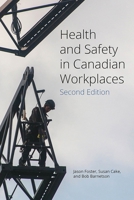 Health and Safety in Canadian Workplaces (Revised Edition) 1771994614 Book Cover