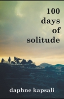 100 days of solitude 1849146608 Book Cover