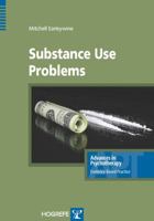 Substance Use Problems (Advances in Psychotherapy: Evidence-Based Practice) (Advances in Psychotherapy; Evidence-Based Practice) 0889373299 Book Cover