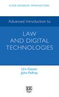 Advanced Introduction to Law and Digital Technologies (Elgar Advanced Introductions series) 1803924470 Book Cover