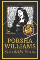 Porsha Williams Coloring Book: Humoristic and Snarky Coloring Book Inspired By Porsha Williams B095GD5V3Z Book Cover
