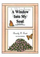 A Window Into My Soul 1893927008 Book Cover