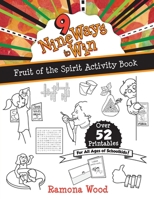 Nine Ways to Win: Fruit of the Spirit Activity Book 0975862286 Book Cover