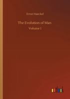 The Evolution of Man Volume 1 136247973X Book Cover