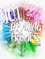 101 Drawing Prompts for Kids 1728658411 Book Cover