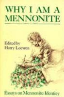 Why I Am a Mennonite 083613463X Book Cover