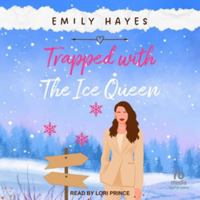Trapped with the Ice Queen B0F47JCNJ9 Book Cover