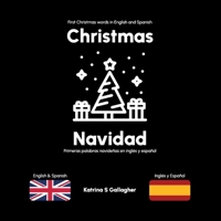 Christmas / Navidad: First Christmas words in English and Spanish (English/Spanish Bilingual Books for Babies and Toddlers) 1835540007 Book Cover