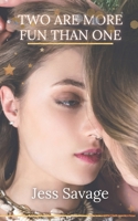 Two Are More Fun Than One: MFF Romance B09PW14CZB Book Cover