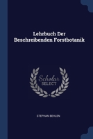 Lehrbuch Der Beschreibenden Forstbotanik... 1377161811 Book Cover