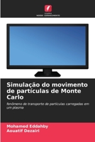 Simula��o do movimento de part�culas de Monte Carlo 6203940232 Book Cover