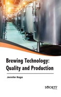 Brewing Technology: Quality and Production 1774690276 Book Cover