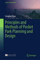 Principles and Methods of Pocket Park Planning and Design (Urban Sustainability) 9819658004 Book Cover