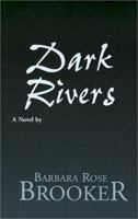 Dark Rivers 1401021980 Book Cover