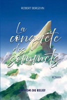 La conquête des sommets 2982207257 Book Cover