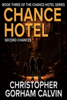Chance Hotel: Second Chances 1967412162 Book Cover
