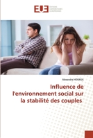 Influence de l'environnement social sur la stabilité des couples 6203456632 Book Cover