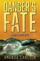 Danger's Fate 1944431225 Book Cover