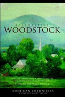 Remembering Woodstock (American Chronicles (History Press)) 1596294825 Book Cover