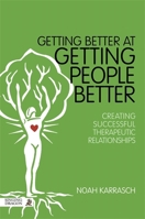 Getting Better at Getting People Better: Touching the Core 1848192398 Book Cover