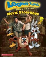 Looney Tunes Back in Action: Movie Storybook 0439521378 Book Cover