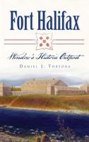 Fort Halifax: Winslow's Historic Outpost (Landmarks) 1626192928 Book Cover
