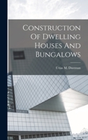 Construction Of Dwelling Houses And Bungalows 1018722947 Book Cover
