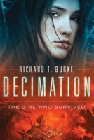 Decimation: The Girl Who Survived 1542931649 Book Cover