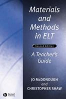 Materials and Methods in ELT: A Teacher's Guide (Applied Language Studies) 1444336924 Book Cover