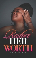 Restore Her Worth B09RLRHS6S Book Cover