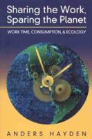 Sharing the Work, Sparing the Planet: Work Time Reduction, Consumption and the Environment