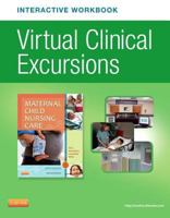 Virtual Clinical Excursions Online and Print Workbook for Maternal Child Nursing Care 0323221874 Book Cover