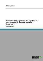 Human Asset Management - The Significance and Challenges of investing in Human Resources 3656055262 Book Cover