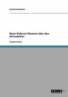 Denis Diderots Theorien �ber den Schauspieler 3638914259 Book Cover