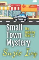Small Town Mystery Two B08FKVWMQD Book Cover