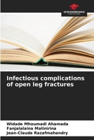 Infectious complications of open leg fractures 6205810220 Book Cover